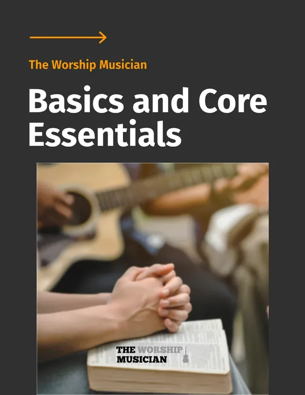 The Worship Musician: Basics and Core Essentials cover
